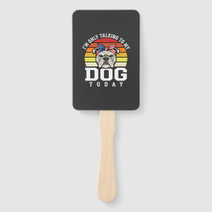 Funny Bulldog Dog Lover Retro Quote Hand Fan