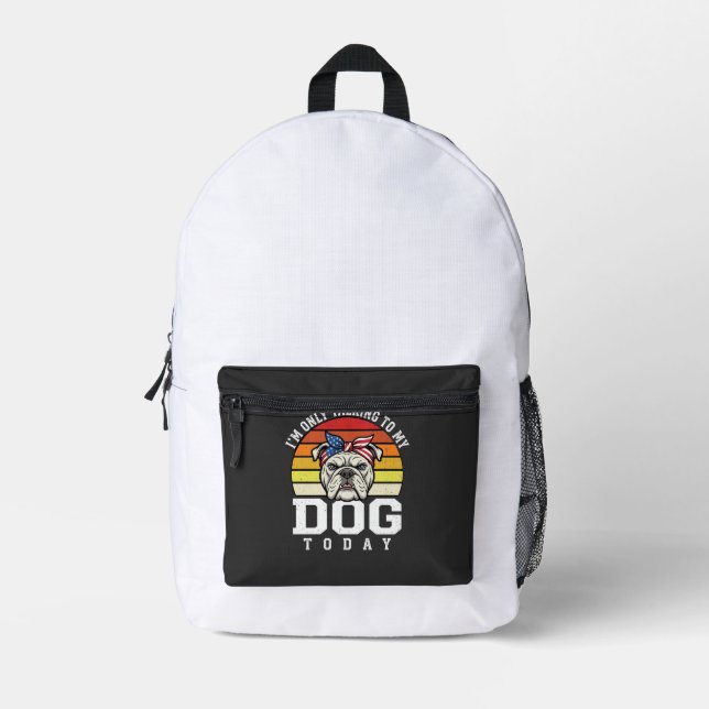 Funny Bulldog Dog Lover Retro Quote Printed Backpack (Front)