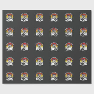 Funny Bulldog Dog Lover Retro Quote Wrapping Paper