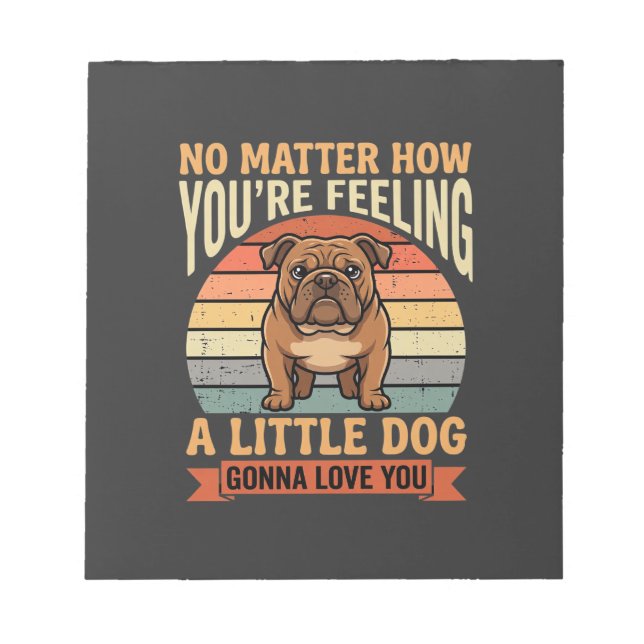 Funny Bulldog Love Quote Retro Dog Notepad (Front)