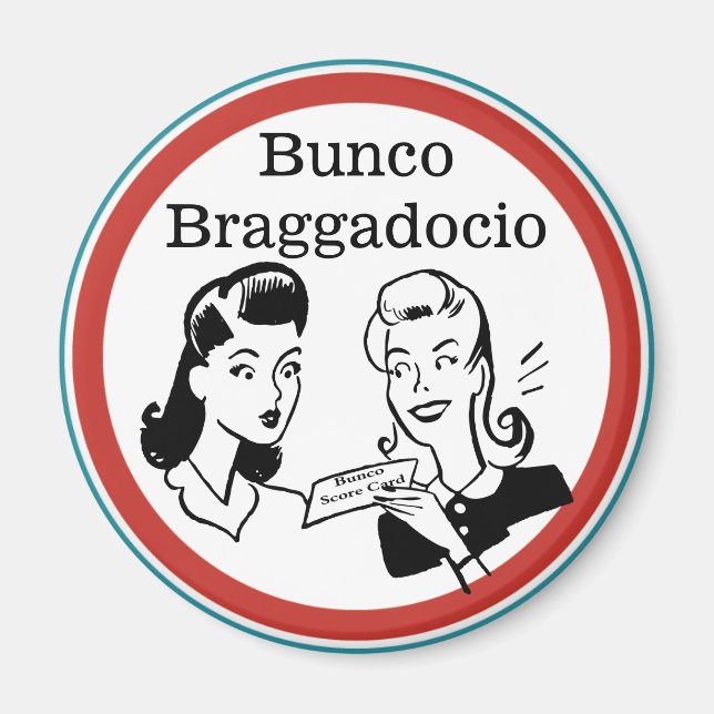 Funny Bunco Braggadocio Magnet (Front)