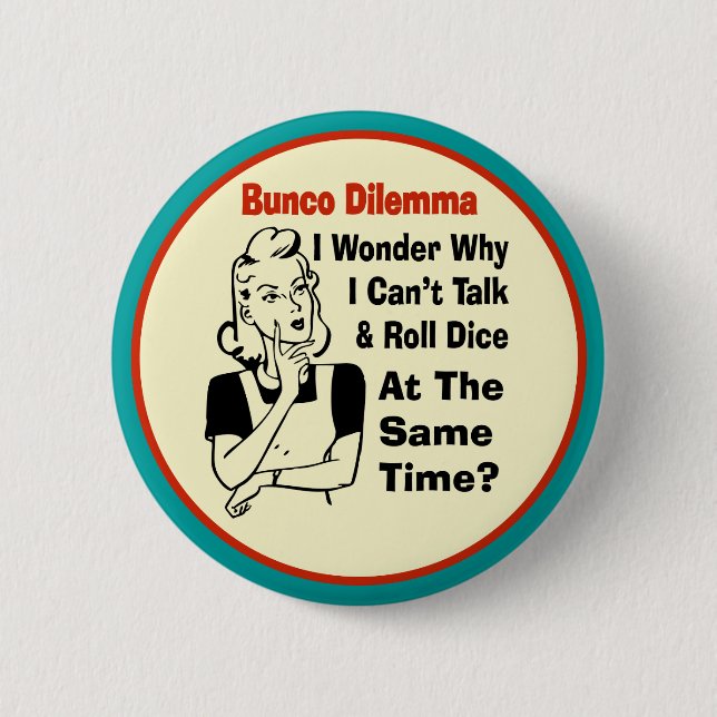 Funny Bunco Dilemma With Retro Woman 6 Cm Round Badge (Front)