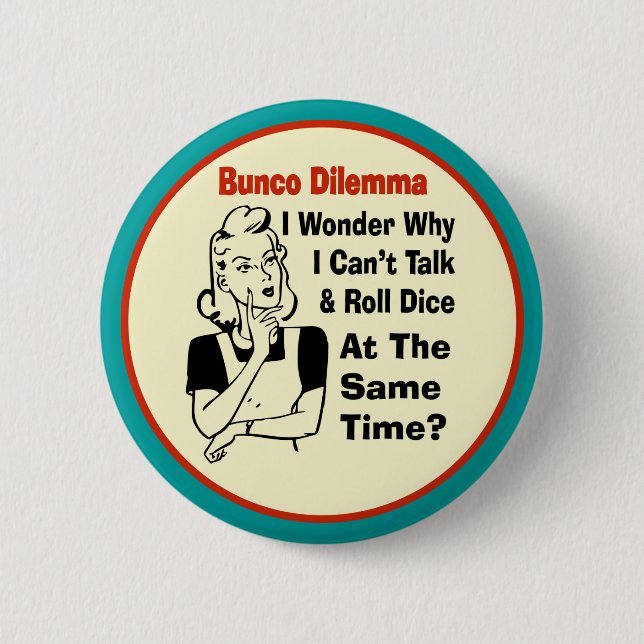 Funny Bunco Dilemma With Retro Woman 6 Cm Round Badge (Front)