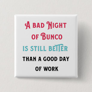 Funny Bunco Player Quote 15 Cm Square Badge