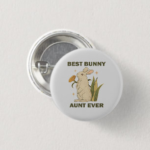 Funny Bunny, Best Bunny Aunt Ever, Bunny Lover 3 Cm Round Badge