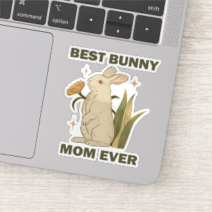 Funny Bunny, Best Bunny Mum Ever, Bunny Lover