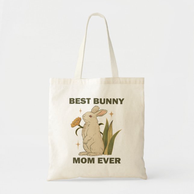 Funny Bunny, Best Bunny Mum Ever, Bunny Lover Tote Bag (Front)
