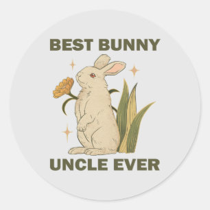 Funny Bunny, Best Bunny Uncle Ever, Bunny Lover Classic Round Sticker