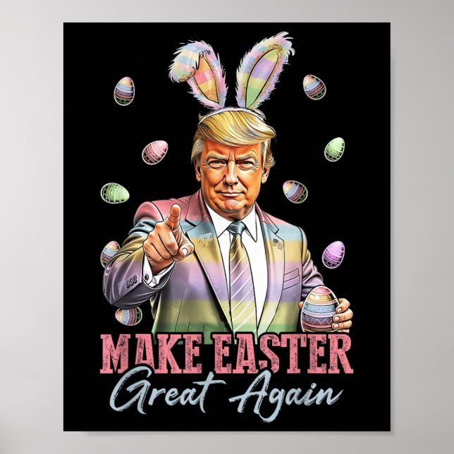 Funny Bunny Trump Make Easter Great Again Rabbit H Poster (Front)