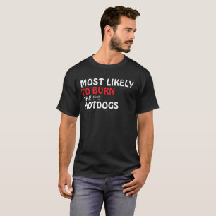 Funny Burn The Hotdogs 4th of July  BBQ T-shirt