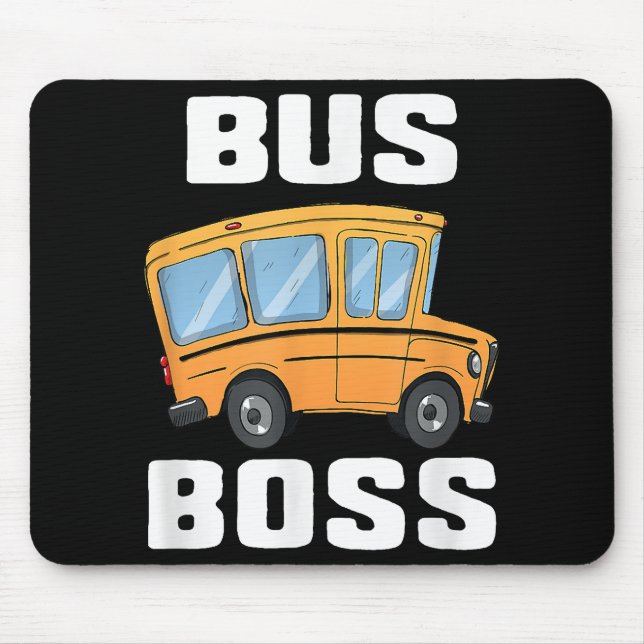 Funny Bus Boss School Bus Driver Mouse Pad (Front)