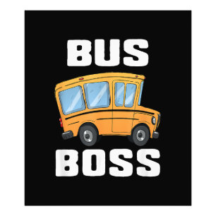 Funny Bus Boss School Bus Driver Photo Print