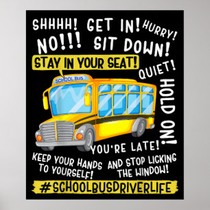 Funny Bus Driver Life Last Day Of School Teacher Poster