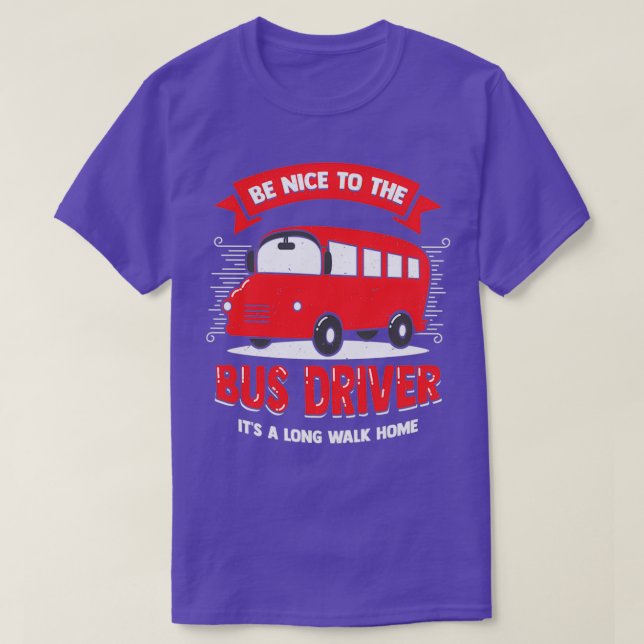 Funny Bus Driver Operator Gift T-Shirt (Design Front)