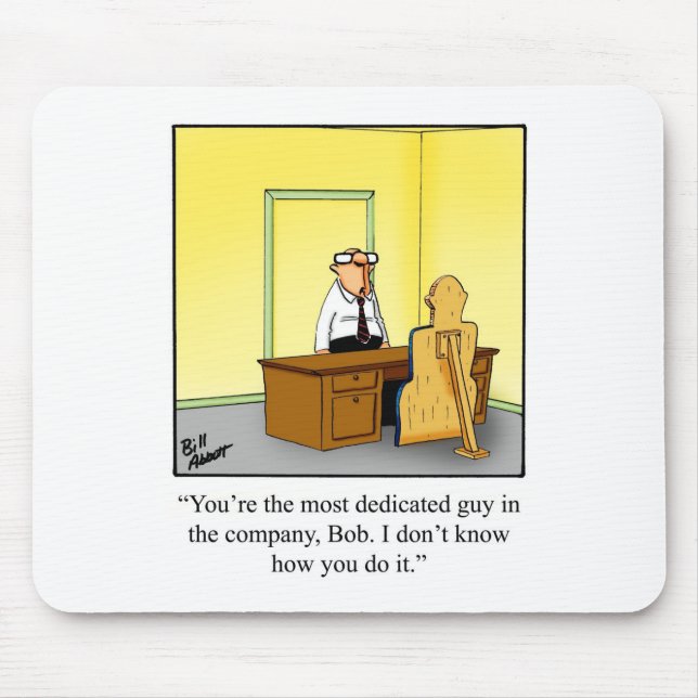 Funny Business Humour Mousepad Gift (Front)