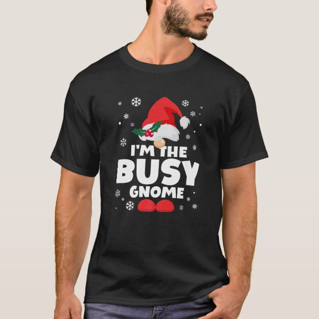 Funny Busy Gnome Family Matching Group Happy Chris T-Shirt (Front)