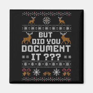 Funny But Did You Doent It Holiday Office Ugly Chr Magnet
