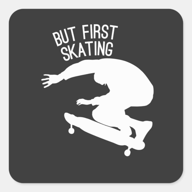 funny but first skating in white square sticker (Front)