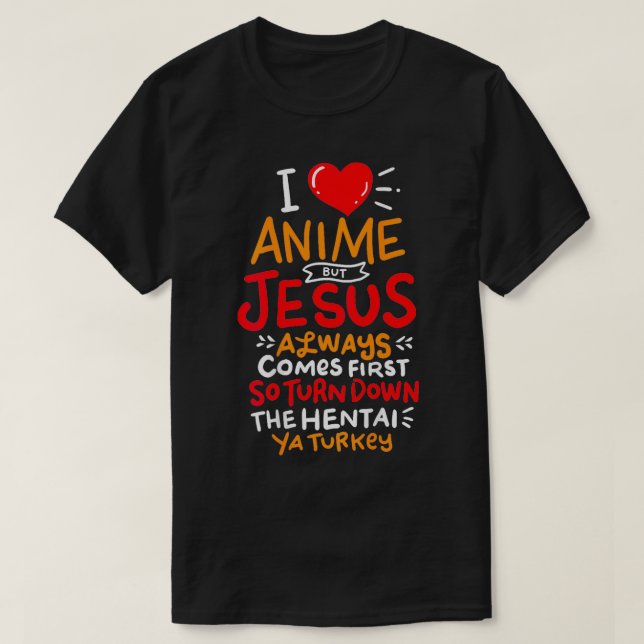 Funny But Jesus comes First Who Love Fans  T-Shirt (Design Front)