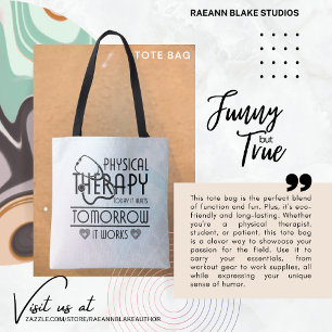 Funny but True Physical Therapy Tote Bag