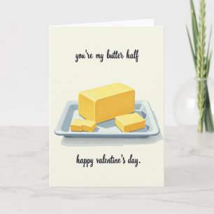 Funny Butter Half Valentines Card