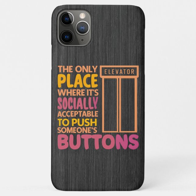 Funny Button Pusher Quotes Elevator Mechanic Humou Case-Mate iPhone Case (Back)