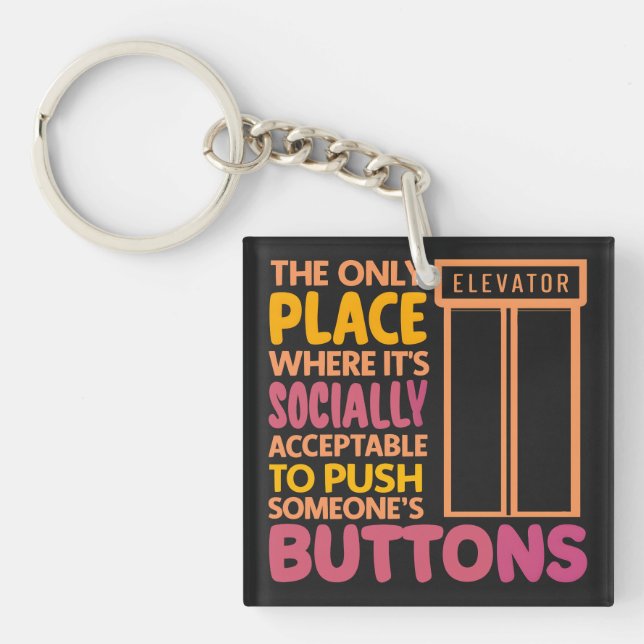 Funny Button Pusher Quotes Elevator Mechanic Humou Key Ring (Front)