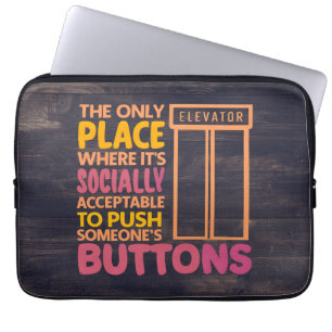 Funny Button Pusher Quotes Elevator Mechanic Humou Laptop Sleeve