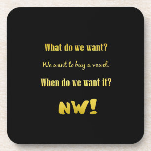 Funny Buy a Vowel — Now! Coaster