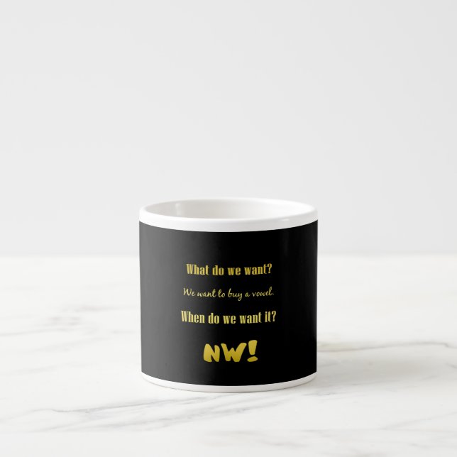 Funny Buy a Vowel — Now! Espresso Cup (Front)