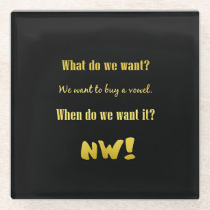 Funny Buy a Vowel — Now! Glass Coaster