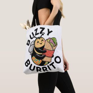 Funny Buzzy Burrito Bee  Tote Bag