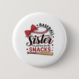 Funny Bysebyll Sister I'm Just Here For The Snacks 6 Cm Round Badge