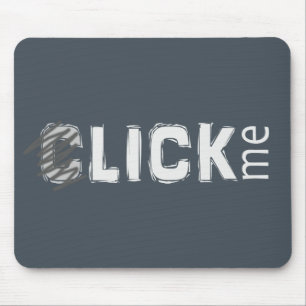 Funny (C)lick Me Mouse Pad
