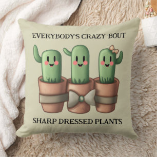 Funny Cacti Everybody's Crazy 'Bout Sharp ... Cushion