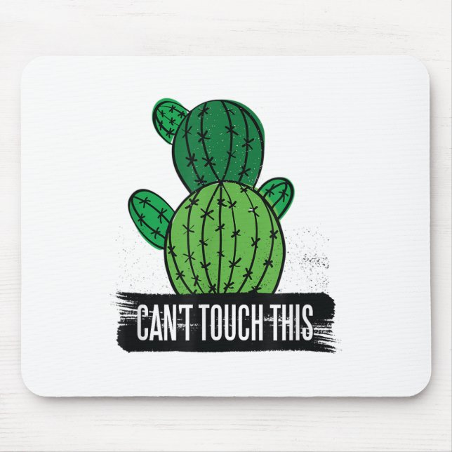 Funny Cactus - Can't Touch This  Mouse Pad (Front)