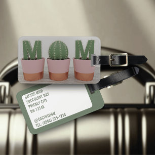 Funny Cactus Mum Indoor Gardener Luggage Tag