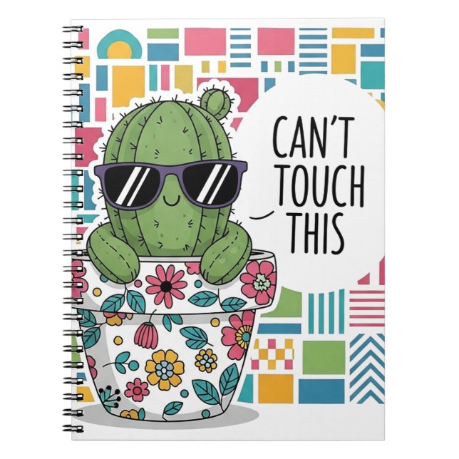 Funny Cactus with Quote Can’t Touch This. Notebook (Front)