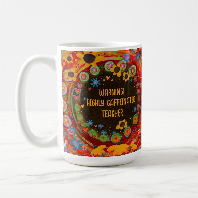 Funny Caffeinated Teacher Initial Personalised Coffee Mug (Left)