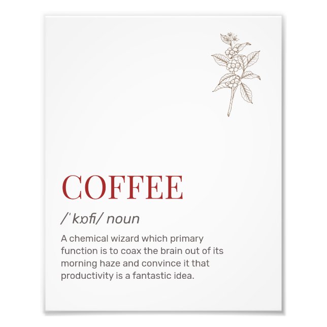 Funny Caffeine Dictionary Definition Witty Coffee Photo Print (Front)