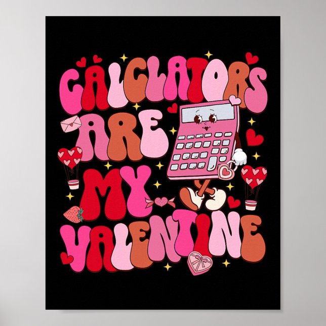 Funny Calculators Are My Valentine Math Teacher 1  Poster (Front)