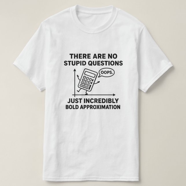 Funny Calculus Teacher Quote Calculus Teacher T-Shirt (Design Front)