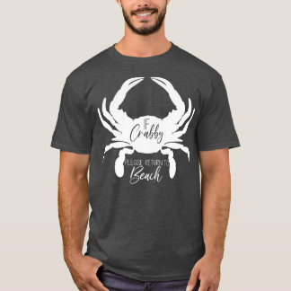 Funny California Summer Vacation 2021If Crabby Ple T-Shirt