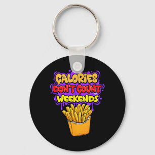 Funny Calories Dont Count Weekends Speech Costume Key Ring