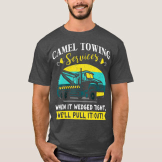 Funny Camel Towing Services Gift Design Idea  T-Shirt