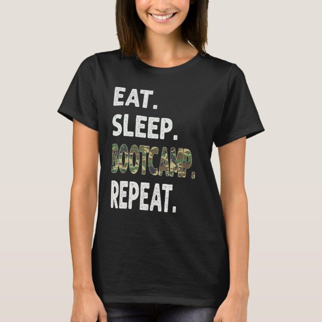 Funny Camo Eat Sleep BootCamp Repeat Camouflage Gr T-Shirt (Front)