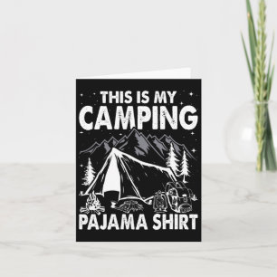 Funny Camper Happy Hiking Outdoors This Is My Camp Card