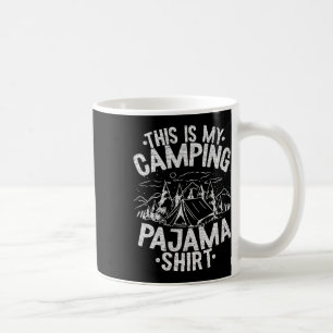 Funny Camper Happy Hiking Outdoors This Is My Camp Coffee Mug