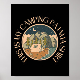 Funny Camper Happy Hiking Outdoors This Is My Camp Poster