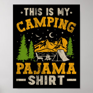Funny Camper Happy Hiking Outdoors This Is My Camp Poster